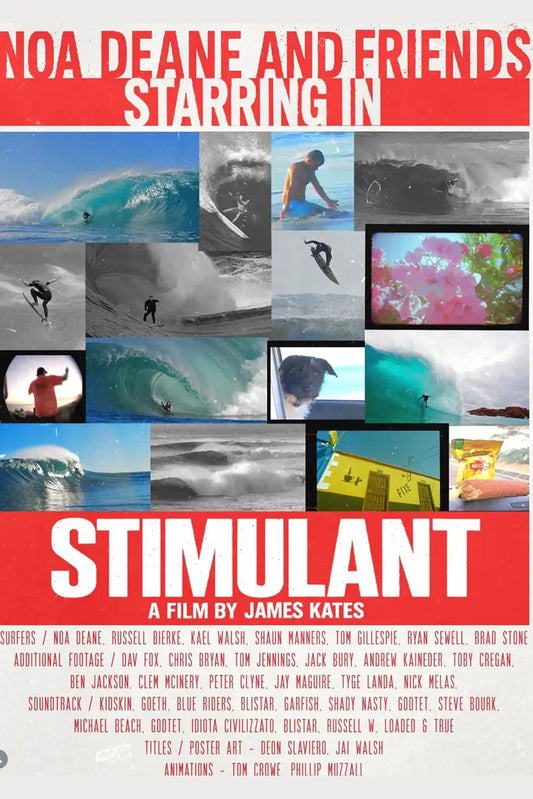 STIMULANT - A SURF FILM - NOA DEANE & FRIENDS